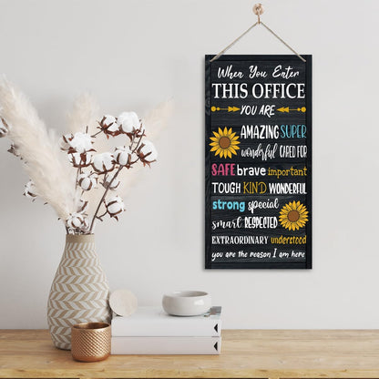 Motivational Office Signs Decor, When You Enter This Office, Hanging Wood Sign Office Décor, Sunflower Wood Wall Sign, Door Sign of Counselor Office, Psychologist Office Décor Sign A1